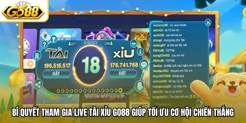 Bí quyết tham gia Live tài xỉu Go88 giúp tối ưu cơ hội chiến thắng