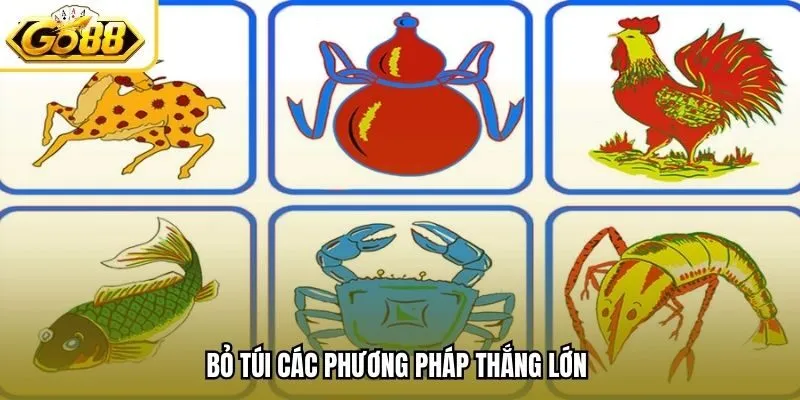 Bỏ túi các phương pháp thắng lớn 