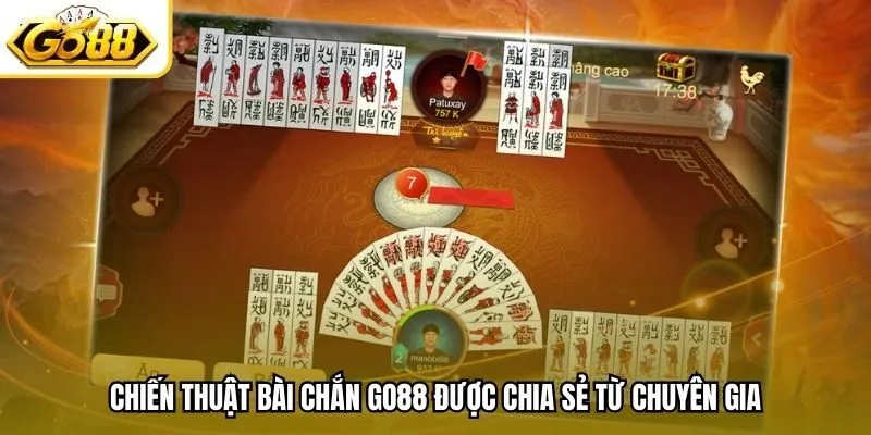 Chiến thuật bài chắn Go88 được chia sẻ từ chuyên gia