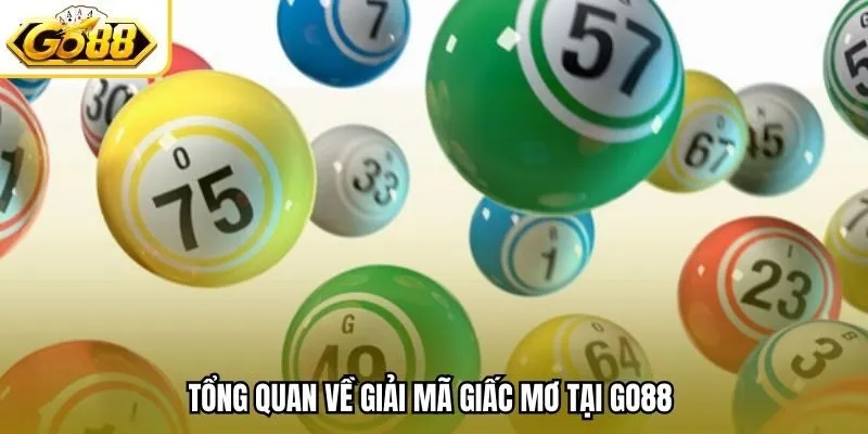 Tổng quan về giải mã giấc mơ tại Go88 